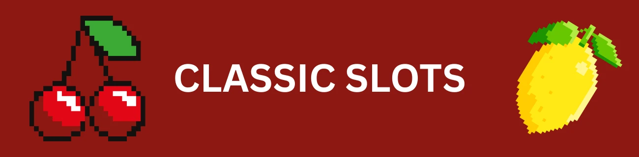 Classic Slots