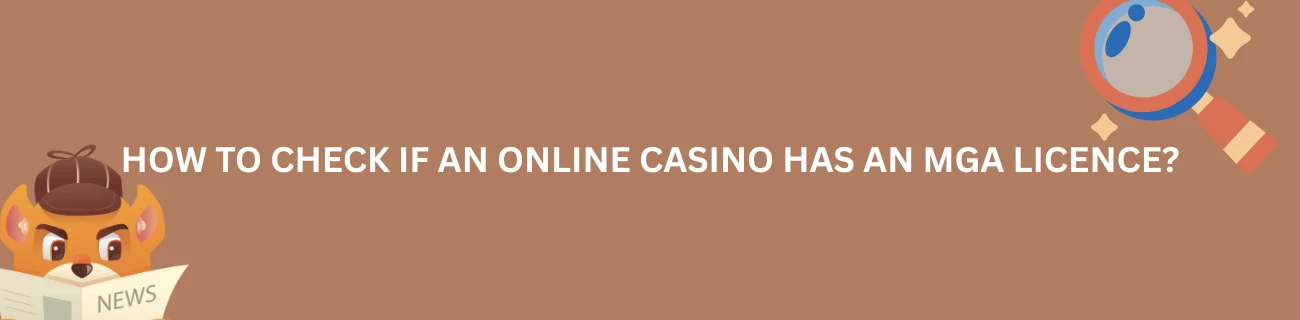 How to check if an online casino has an MGA licence?