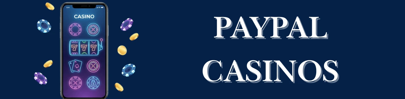 PayPal Casinos